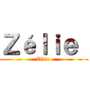 Ｚéｌｉｅ  (Zélie )