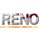 ＲＥＮＯ (attack on titan)