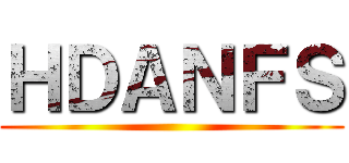 ＨＤＡＮＦＳ ()