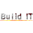 Ｂｕｉｌｄ ＩＴ (attack on titan)