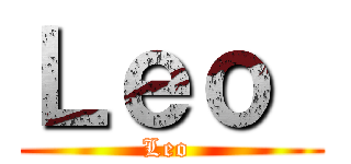 Ｌｅｏ  (Leo )