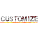 ＣＵＳＴＯＭＩＺＥ (Attack On Titan)