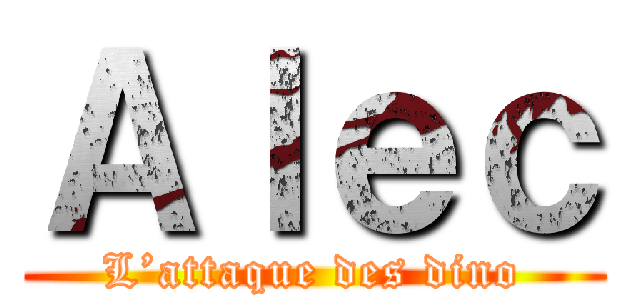Ａｌｅｃ (L’attaque des dino)