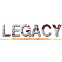 ＬＥＧＡＣＹ (Attack on Titan: Legacy)