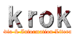 ｋｒｏｋ (Media & Information Literacy)