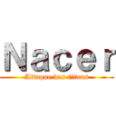 Ｎａｃｅｒ (Attaque des titans)