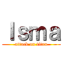 Ｉｓｍａ (attack on titan)