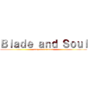 Ｂｌａｄｅ ａｎｄ Ｓｏｕｌ (sony entertainment)