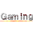 Ｇａｍｉｎｇ (crazy for game)