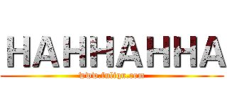 ＨＡＨＨＡＨＨＡ (www.fuliqu.com)