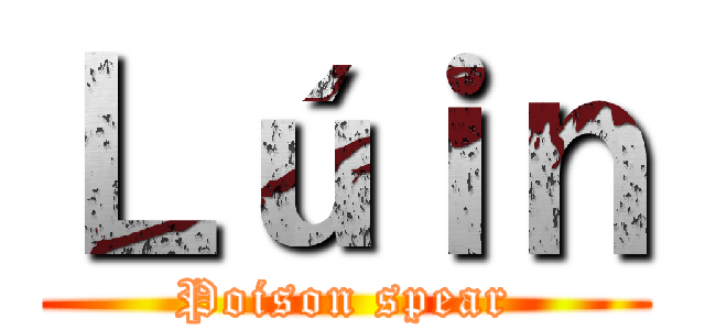 Ｌúｉｎ (Poison spear)