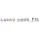 Ｌｅｎｎｙ ｃｏｄｅ ｆｉｃｔｉｏｎ ()