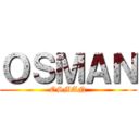 ＯＳＭＡＮ (OSMAN)