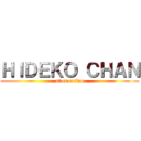 ＨＩＤＥＫＯ ＣＨＡＮ (attack on titan)