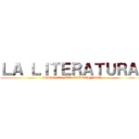 ＬＡ ＬＩＴＥＲＡＴＵＲＡ  (BARROCA DEL VIRREINATO)