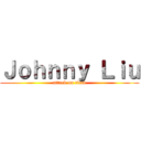 Ｊｏｈｎｎｙ Ｌｉｕ (attack on titan)
