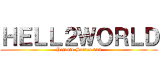 ＨＥＬＬ２ＷＯＲＬＤ (Private Server 136)