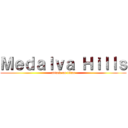 Ｍｅｄａｌｖａ Ｈｉｌｌｓ (attack on titan)