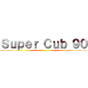 Ｓｕｐｅｒ Ｃｕｂ ９０ ()