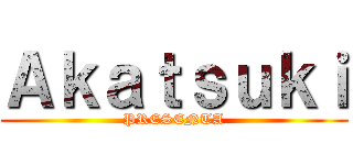 Ａｋａｔｓｕｋｉ (PRESENTA)