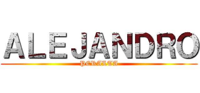 ＡＬＥＪＡＮＤＲＯ (PERALTA)