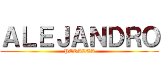 ＡＬＥＪＡＮＤＲＯ (PERALTA)