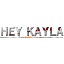 ＨＥＹ ＫＡＹＬＡ (It's a SNK title maker)