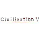 Ｃｉｖｉｌｉｚａｔｉｏｎ Ⅴ (Sid Meire's Civilization Ⅴ)