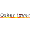 Ｏｓｋａｒ ｌｏｗｅｒ ()