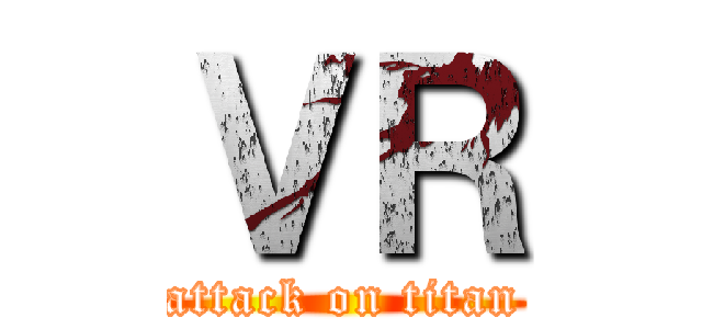 ＶＲ (attack on titan)