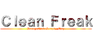 Ｃｌｅａｎ Ｆｒｅａｋ (BunnysOtakuSoaps - Etsy)