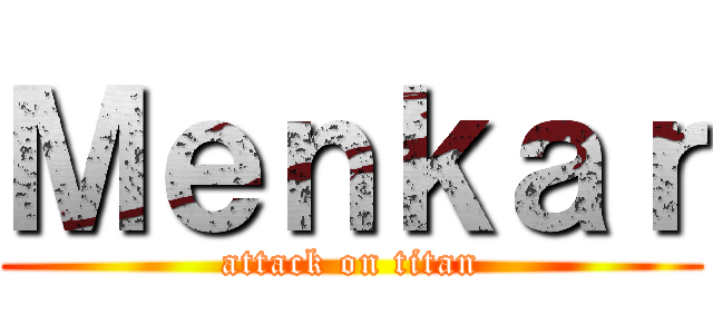 Ｍｅｎｋａｒ (attack on titan)