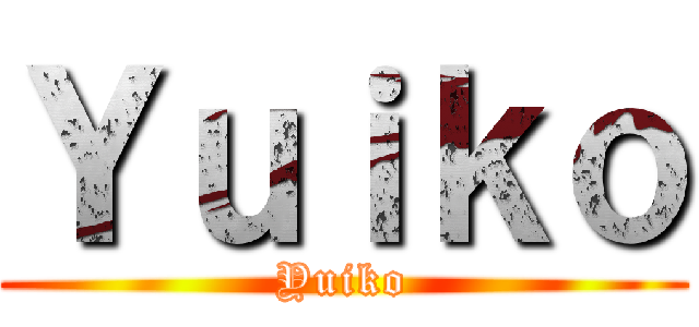 Ｙｕｉｋｏ (Yuiko)