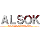 ＡＬＳＯＫ (ALways Secrity OK)