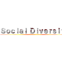 Ｓｏｃｉａｌ Ｄｉｖｅｒｓｉｔｙ (attack on titan)