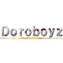 Ｄｏｒｏｂｏｙｚ (Versus Ojicer)