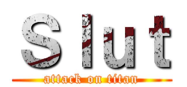 Ｓｌｕｔ (attack on titan)