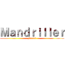 Ｍａｎｄｒｉｌｌｅｒ (Fansub)
