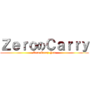 ＺｅｒｏのＣａｒｒｙ (Zero Carry You)