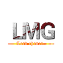 ＬＭＧ (Lord chanca )