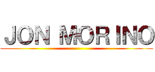ＪＯＮ ＭＯＲＩＮＯ ()