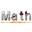 Ｍａｔｈ (Math)