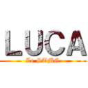 ＬＵＣＡ (Le STMG)