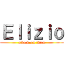 Ｅｌｉｚｉｏ (attack on titan)