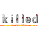 ｋｉｌｌｅｄ (attack on titan)