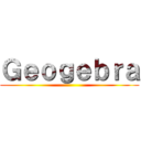 Ｇｅｏｇｅｂｒａ ()