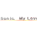 Ｓｏｎｉｃ， Ｍｙ Ｌｏｖｅ．．． (Sally.exe)