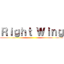 Ｒｉｇｈｔ Ｗｉｎｇ ()