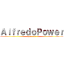 ＡｌｆｒｅｄｏＰｏｗｅｒ (Operation7)