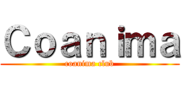 Ｃｏａｎｉｍａ (coanima club)
